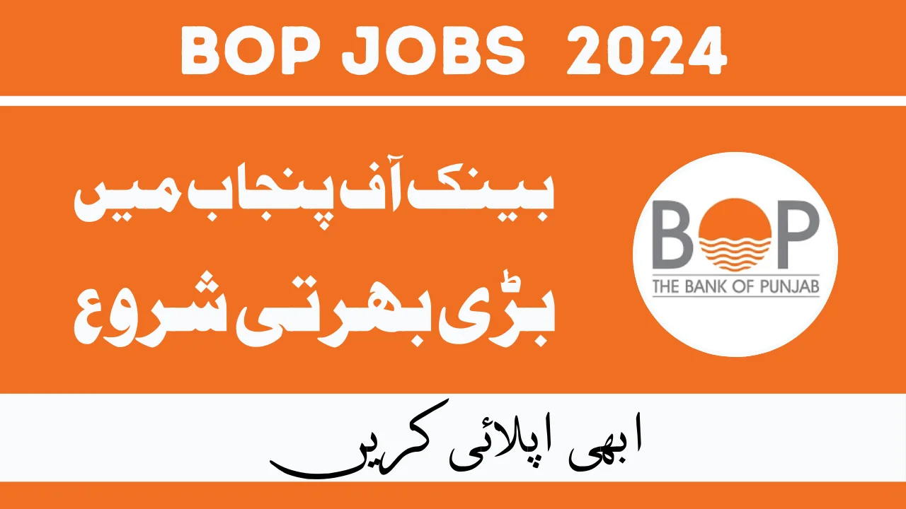 Bank Of Punjab BOP Jobs 2024